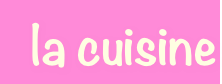 la cuisine